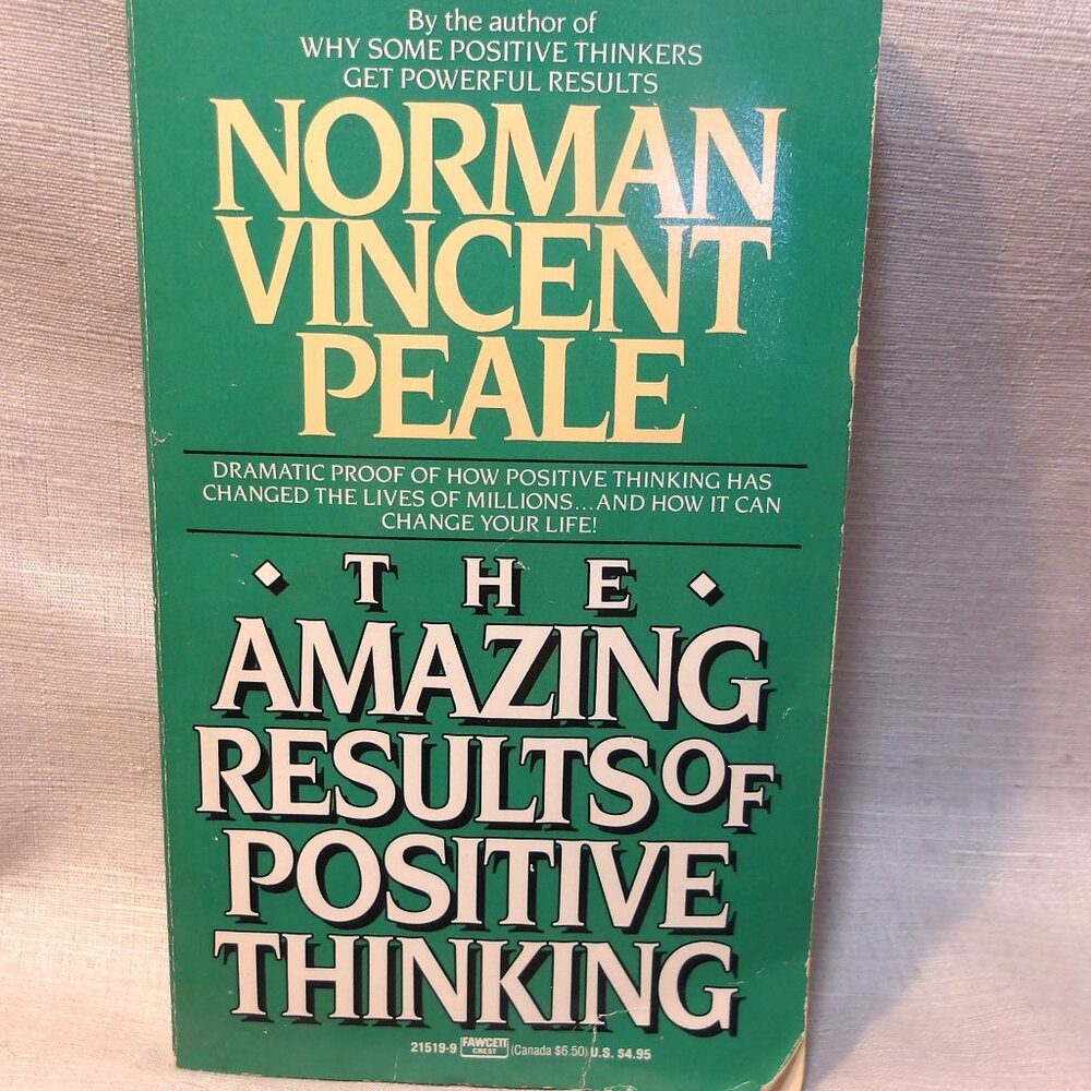 ~~~ The Amazing Results of POSITIVE THINKING ~~~ Norman Vincent PEALE